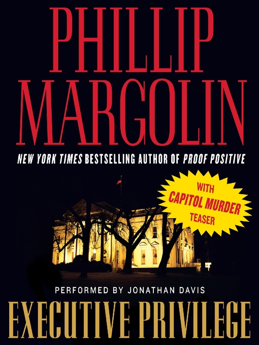 Title details for Executive Privilege by Phillip Margolin - Available